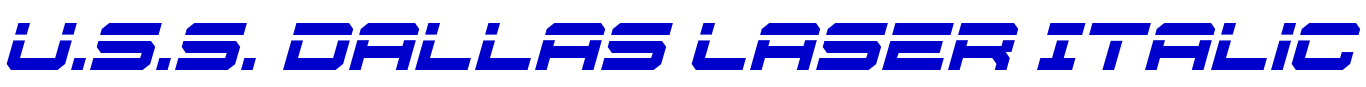 U.S.S. Dallas Laser Italic шрифт